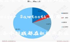 区块链技术的迅猛发展，使得越来越多的公司开